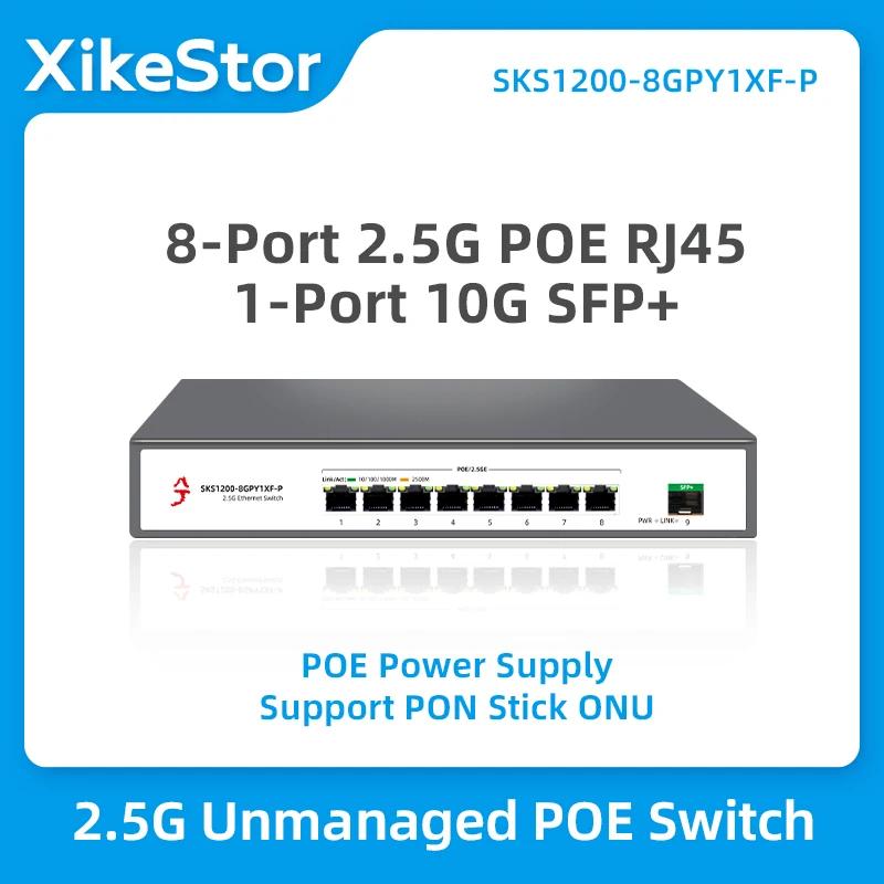 XikeStor 2.5G POE  ġ, 8 Ʈ, 1.5G POE RJ45, 1 Ʈ, 10G SFP + ̴ ġ LAN 